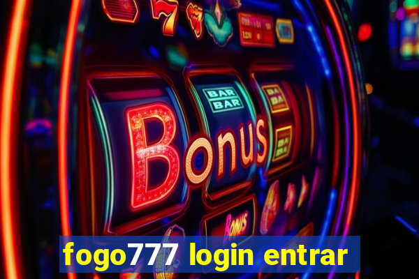 fogo777 login entrar